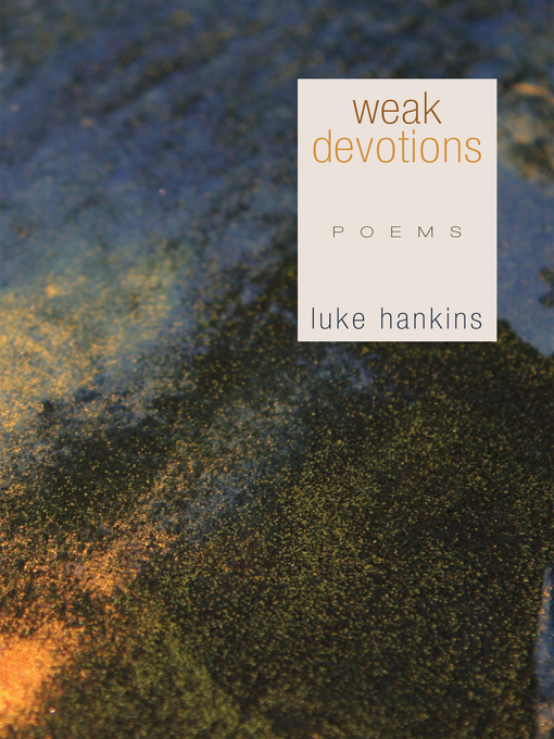 Title details for Weak Devotions by Luke Hankins - Wait list